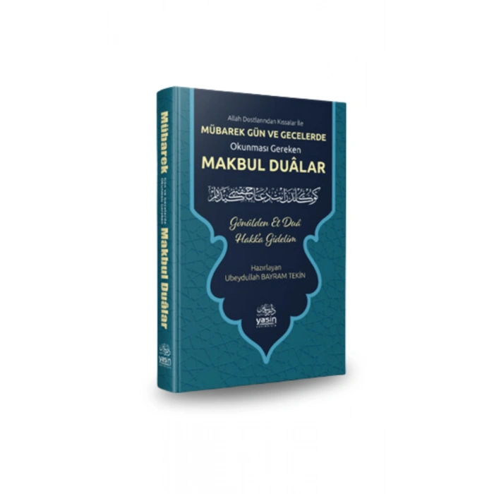 Mübarek Gün Ve Geceler Okunması Gereken Makbul Dualar
