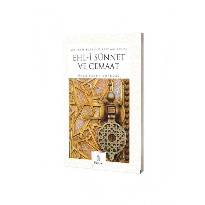 Muhkem Kapının Sağlam Kulpu Ehli Sünnet Ve Cemaat