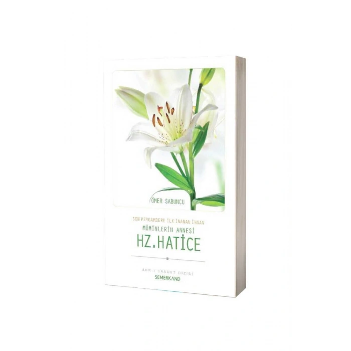 Müminlerin Annesi Hz. Hatice