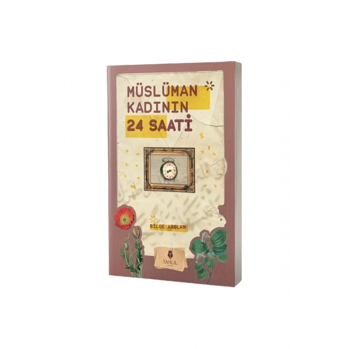 Müslüman Kadının 24 Saati