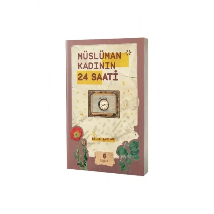 Müslüman Kadının 24 Saati