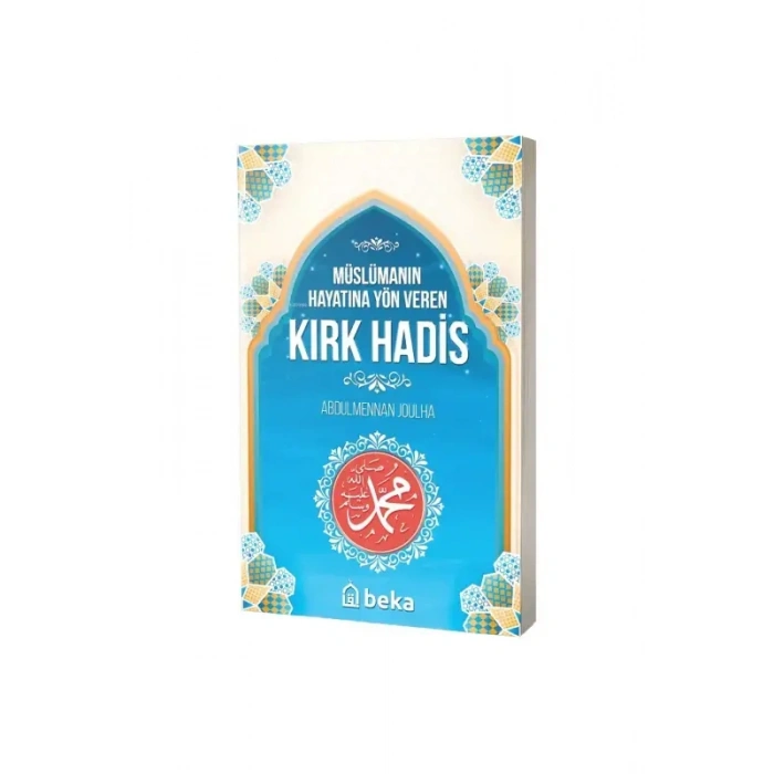 Müslümanın Hayatına Yön Veren Kırk Hadis