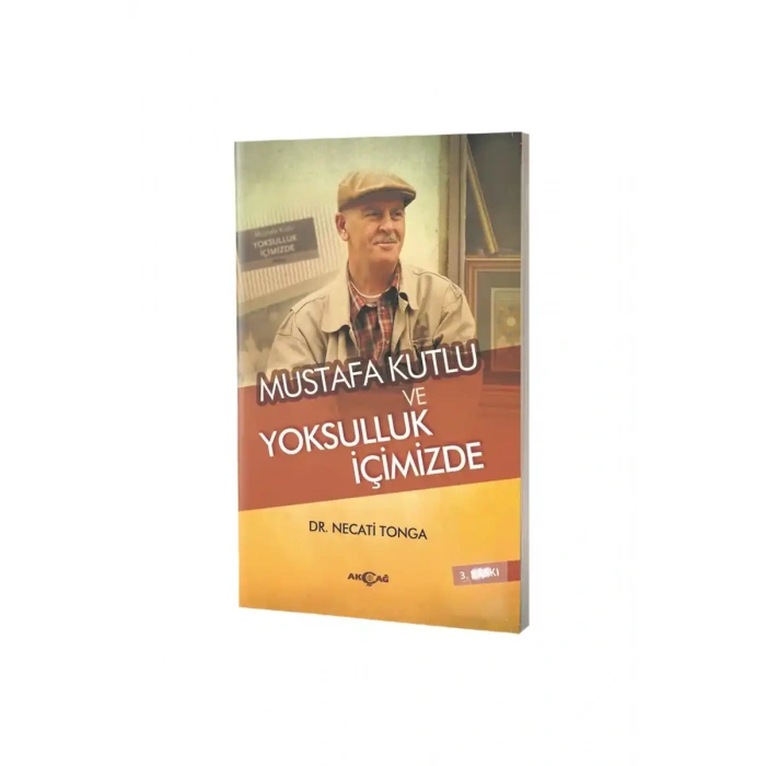 Mustafa Kutlu ve Yoksulluk İçimizde