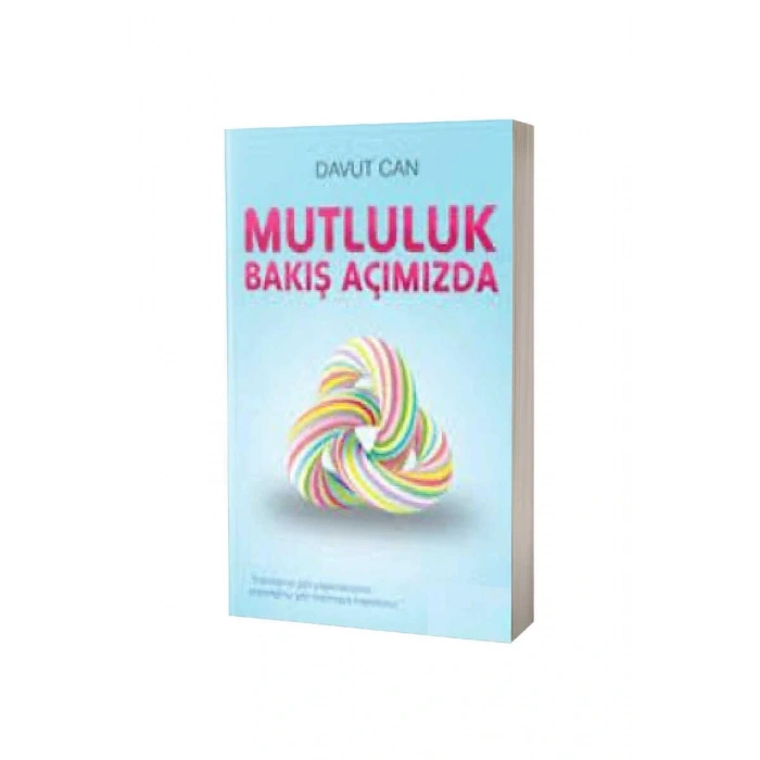 Mutluluk Bakış Açımızda