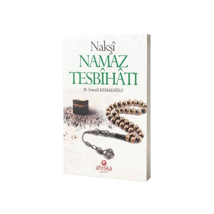 Nakşi Namaz Tesbihatı