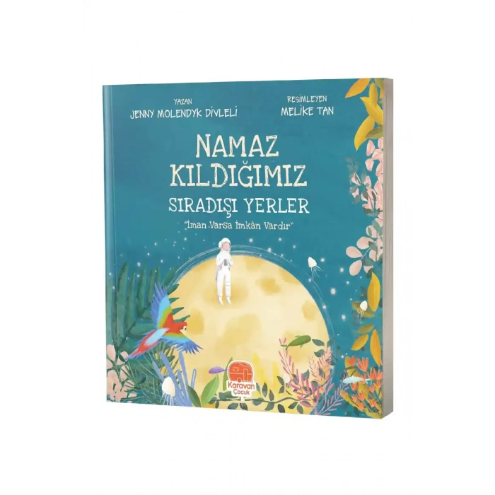 Namaz Kıldığımız Sıradışı Yerler