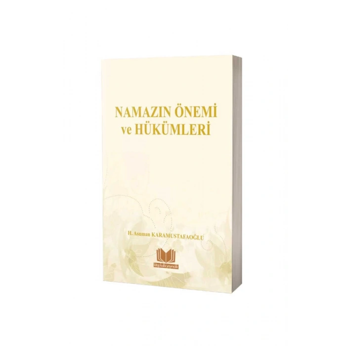 Namazın Önemi Ve Hükümleri