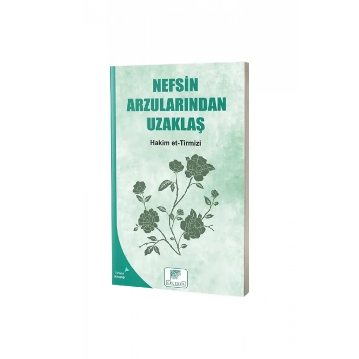 Nefsin Arzularından Uzaklaş