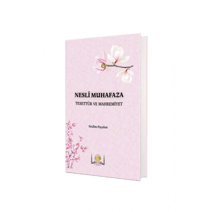 Nesli Muhafaza - Tesettür ve Mahremiyet