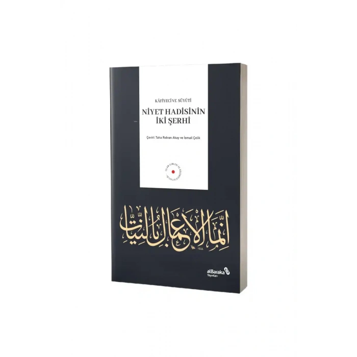 Niyet Hadisinin İki Şerhi