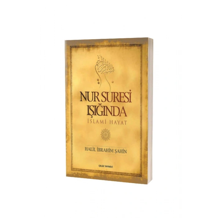 Nur Suresi Işığında İslami Hayat