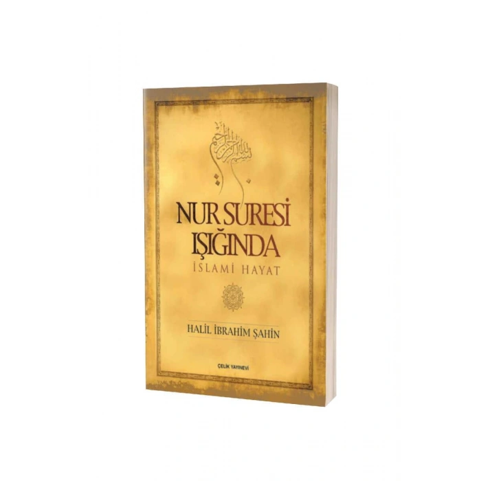 Nur Suresi Işığında İslami Hayat