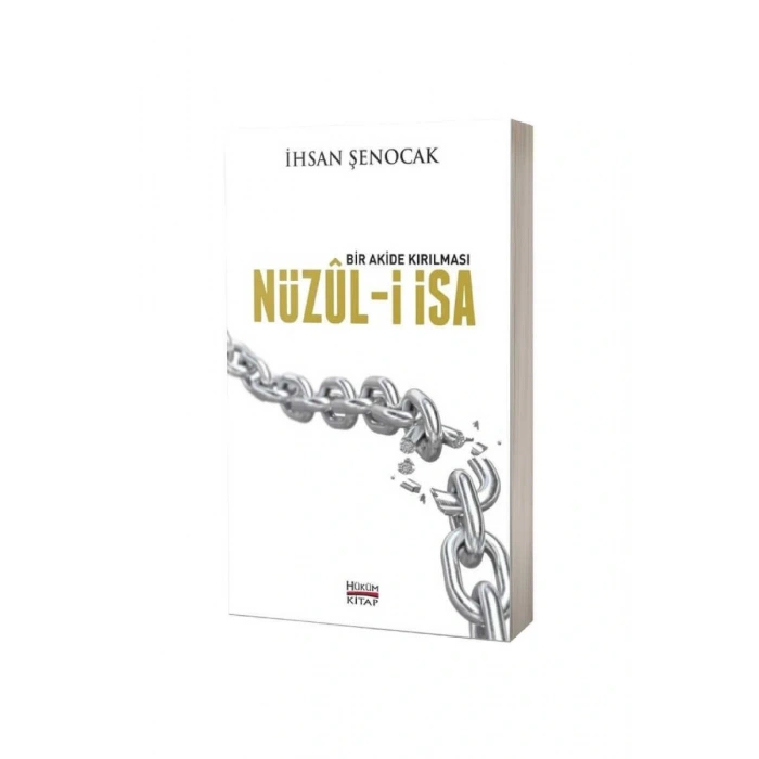 Nüzuli İsa Bir Akide Kırılması