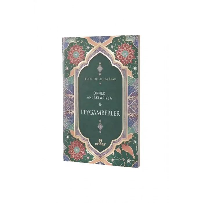 Örnek Ahlaklarıyla Peygamberler