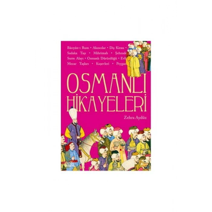 Osmanlı Hikayeleri