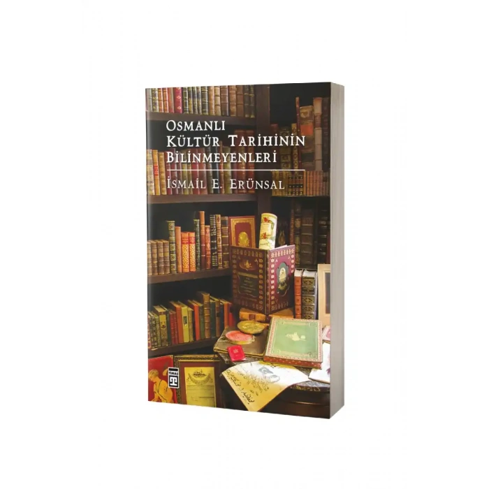 Osmanlı Kültür Tarihinin Bilinmeyenleri - Ciltli