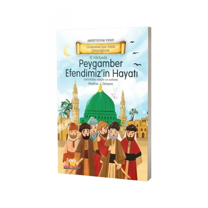 Peygamber Efendimizin Hayatı Medine Dönemi - Ciltli