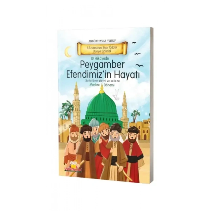 Peygamber Efendimizin Hayatı Medine Dönemi - Ciltli