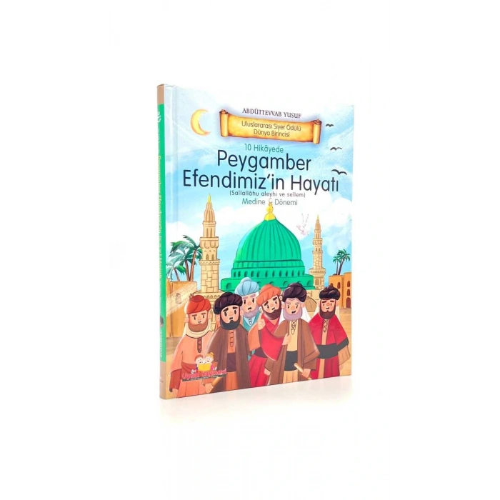 Peygamber Efendimizin Hayatı Medine Dönemi - Karton Kapak