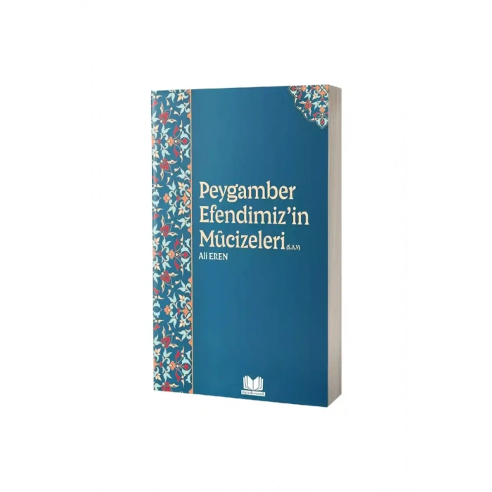 Peygamber Efendimizin Mucizeleri