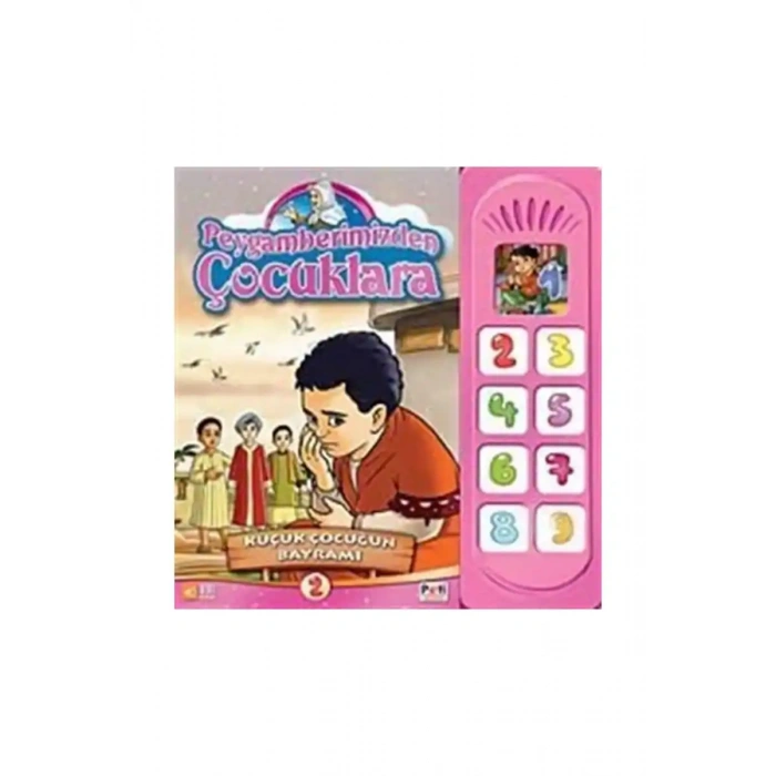 Peygamberimizden Çocuklara Küçük Çocuğun Bayramı