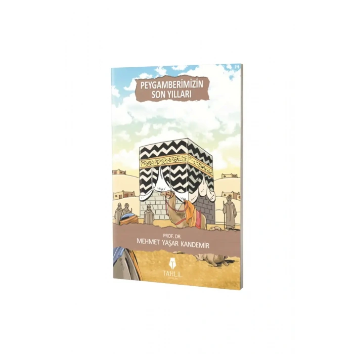 Peygamberimizin Son Yılları