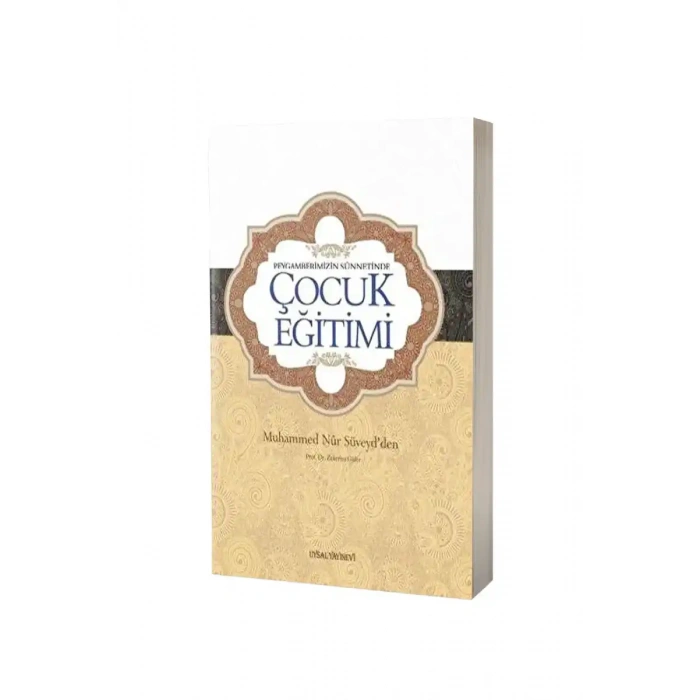 Peygamberimizin Sünnetinde Çocuk Eğitimi