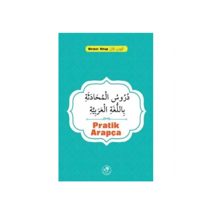 Pratik Arapça - Birinci Kitap