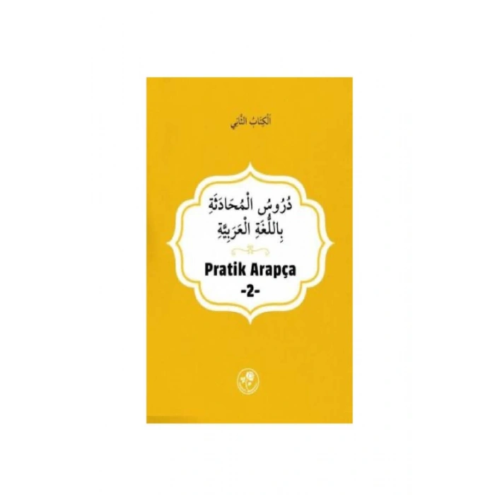 Pratik Arapça - İkinci Kitap