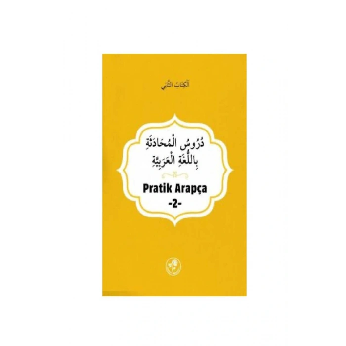Pratik Arapça - İkinci Kitap