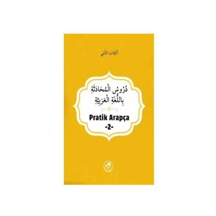 Pratik Arapça - İkinci Kitap