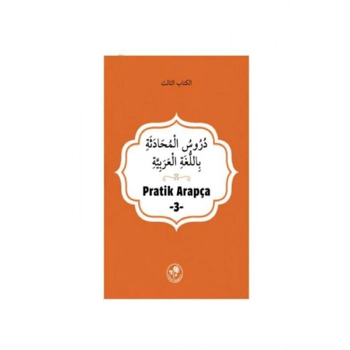 Pratik Arapça - Üçüncü Kitap