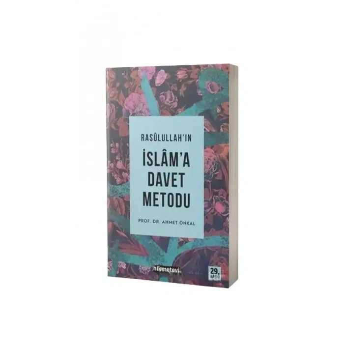 Rasulüllahın İslama Davet Metodu