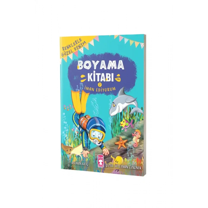 Renklerle Güzel Dinim Boyama Kitabı 2 - İman Ediyorum