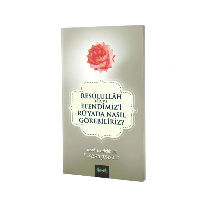 Resullullah Efendimizi Rüyada Nasıl Görebiliriz