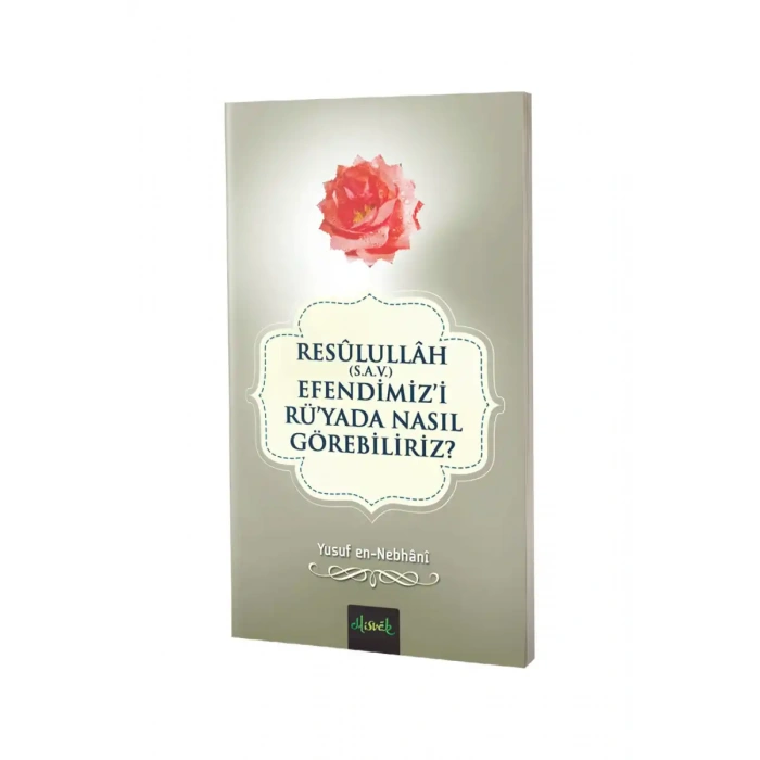 Resullullah Efendimizi Rüyada Nasıl Görebiliriz
