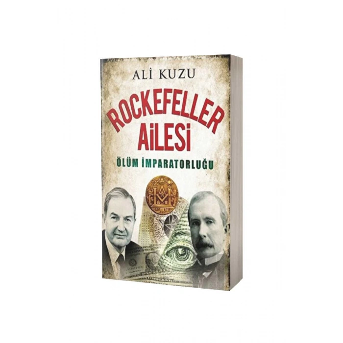 Rockefeller Ailesi Ölüm İmparatorluğu