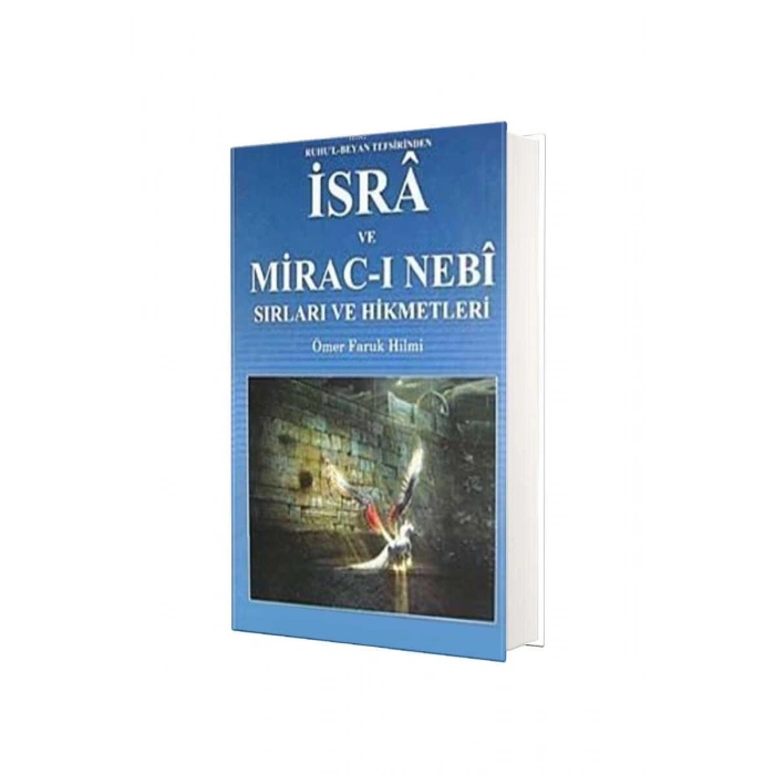 Ruhul Beyan Tefsirinden İsra Ve Miracı Nebi Sırları Ve Hikmetleri