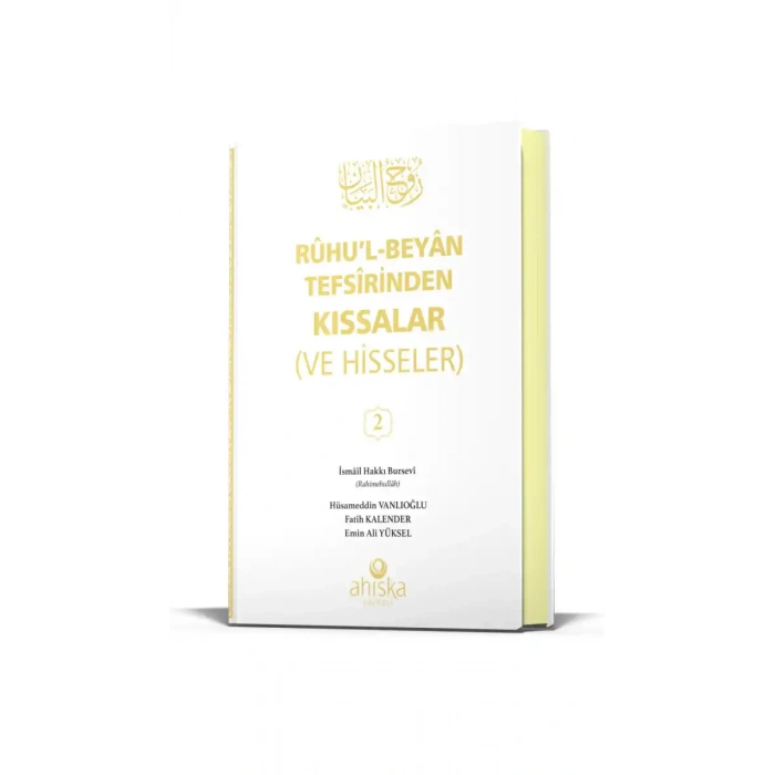 Ruhul Beyan Tefsirinden Kıssalar ve Hisseler 2. Cilt