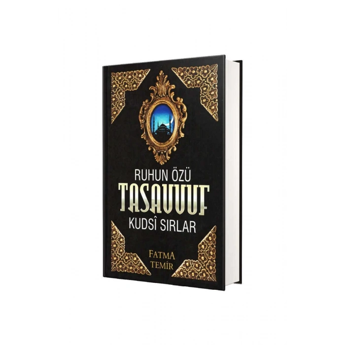 Ruhun Özü Tasavvuf Kudsi Sırlar
