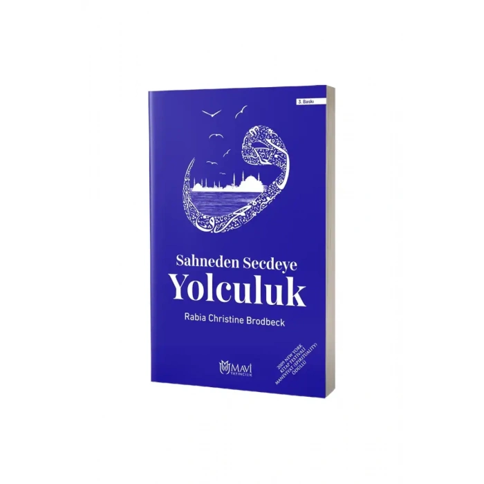 Sahneden Secdeye Yolculuk