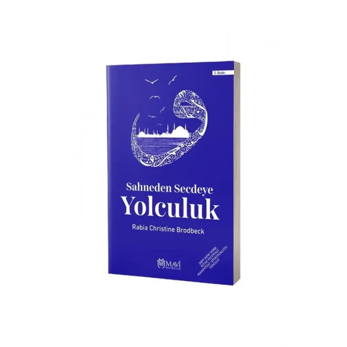 Sahneden Secdeye Yolculuk