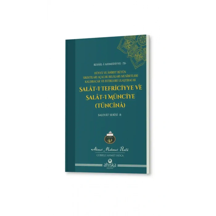 Salatı Tefriciyye Ve Salatı Münciye Tüncina