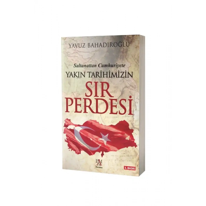 Saltanattan Cumhuriyete Yakın Tarihimizin Sır Perdesi