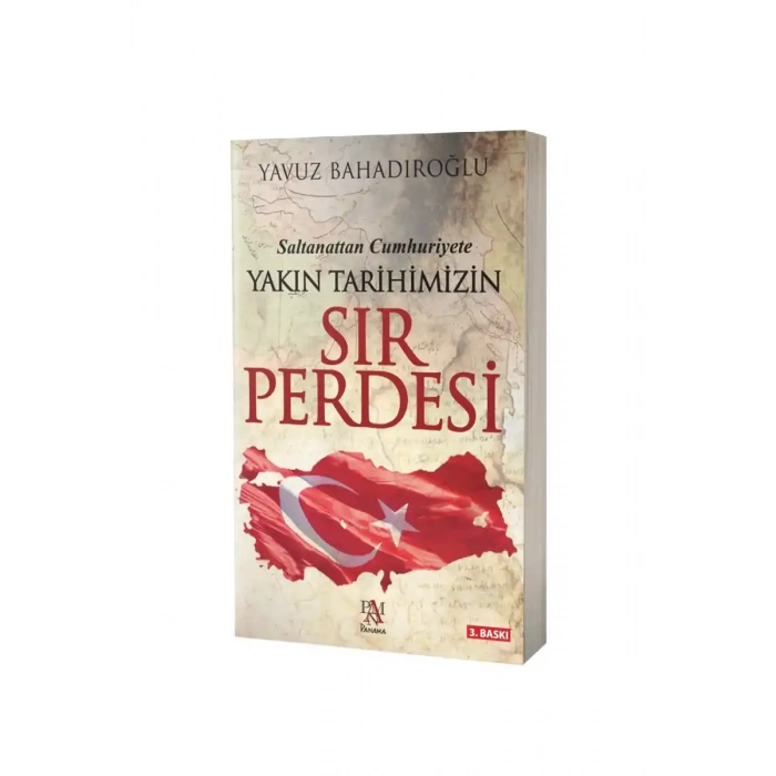 Saltanattan Cumhuriyete Yakın Tarihimizin Sır Perdesi