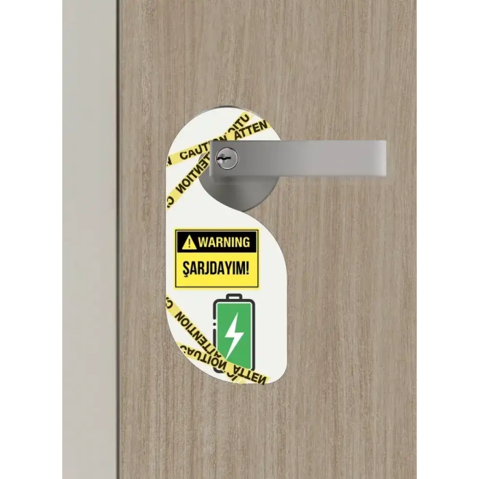 Şarjdayım Kapı Askısı Kapı Uyarı Levhası