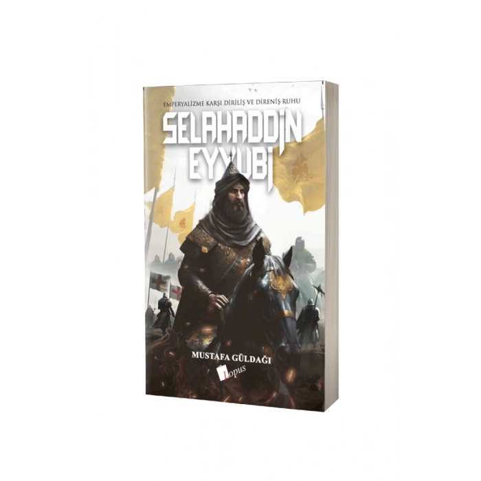 Selahaddin Eyyubi Emperyalizme Karşı Diriliş ve Direniş Ruhu