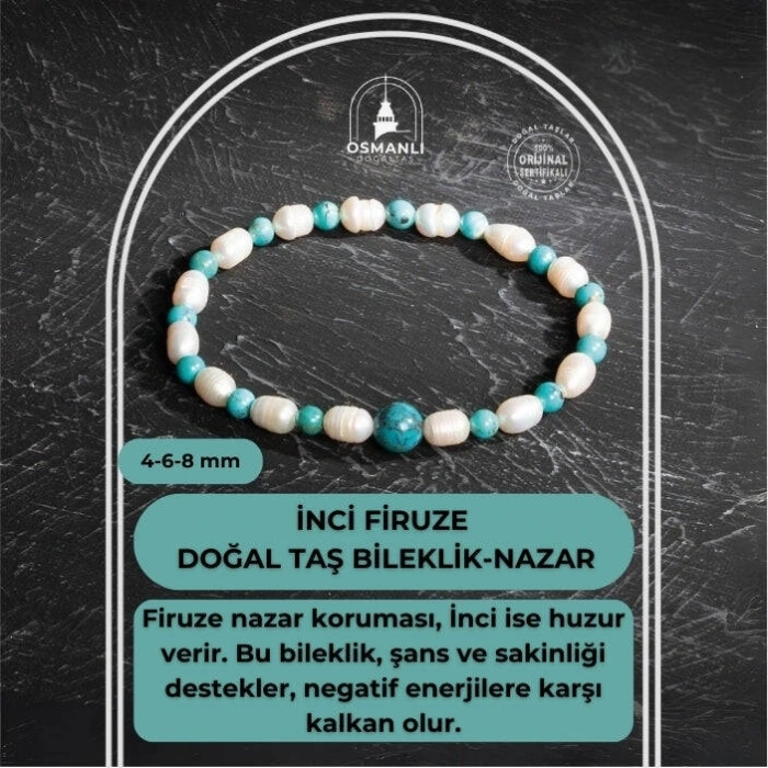 Sertifikalı Orijinal İnci Firuze Doğal Taş Bileklik-Nazar 4mm-6mm-8mm