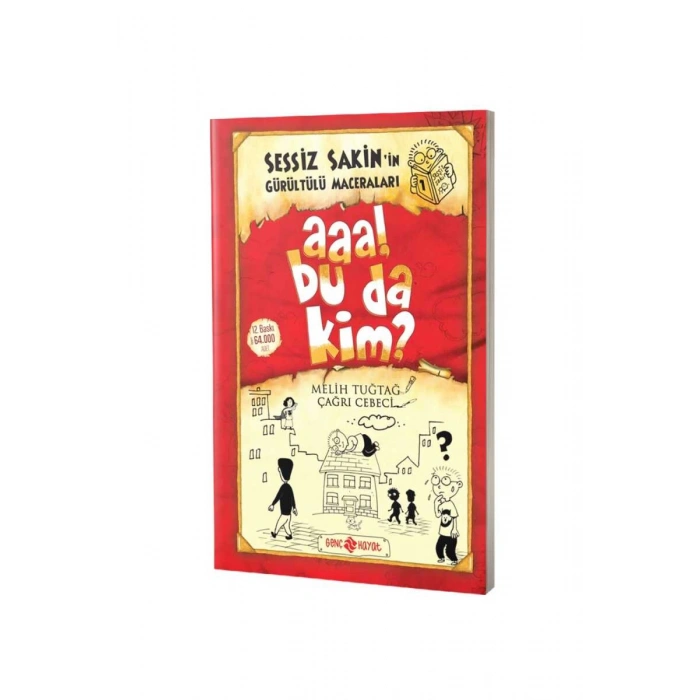 Sessiz Sakinin Gürültülü Maceraları Aaa Bu Da Kim - Karton Kapak