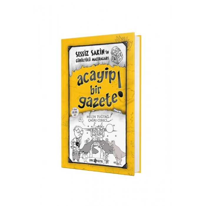 Sessiz Sakinin Gürültülü Maceraları Acayip Bir Gazete